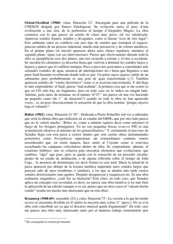Orient-Occident (1960): cinta. Duración 12’. Encargada para una película de la 
UNESCO dirigida por Enrico Fulchignoni. Su ev