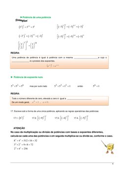 6 
256
4
2
72
8
9
2
3
32
16
512
4
8
2
2
3
2
2
3










 
 
 
►Potência de uma potência 
 
              

