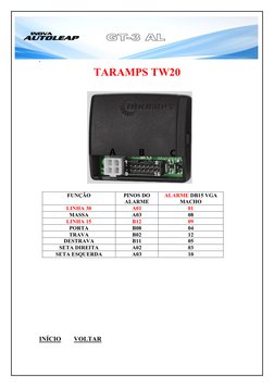 ‘ 
TARAMPS TW20 
 
 
 
 
 
 
 
 
FUNÇÃO 
PINOS DO 
ALARME 
ALARME DB15 VGA 
MACHO 
LINHA 30 
A01 
01 
MASSA 
A03 
08 
LINHA 1