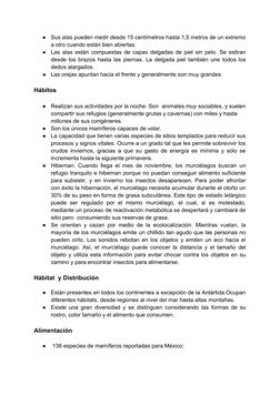 ●
Sus alas pueden medir desde 15 centímetros hasta 1,5 metros de un extremo
a otro cuando están bien abiertas. 
●
Las alas es