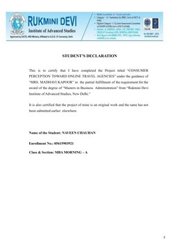 STUDENT’S DECLARATION
This is to certify that I have completed the Project titled “CONSUMER
PERCEPTION TOWARD ONLINE TRAVEL A