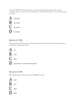 A special NOTAM series notifying a possible important change for the aircraft 
operation due to volcano activity, eruption, o
