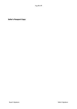 Page 8 of 9
Seller’s Passport Copy:
 
 
 
 
Buyer’s Signature: