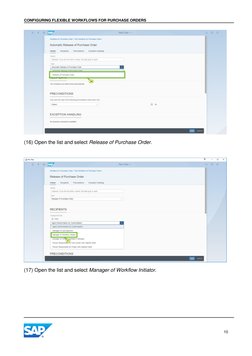 CONFIGURING FLEXIBLE WORKFLOWS FOR PURCHASE ORDERS 
 
 
10 
 
(16) Open the list and select Release of Purchase Order. 
 
(17