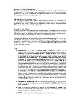 NOVENO: DE LA REPARACIÓN CIVIL
Que, teniendo en cuenta el delito cometido, la reparación civil acordada, de conformidad con
l