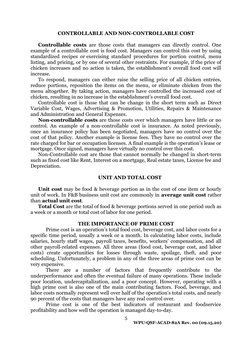 CONTROLLABLE AND NON-CONTROLLABLE COST
Controllable costs are those costs that managers can directly control. One
example of