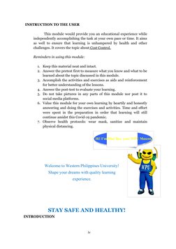 INSTRUCTION TO THE USER
This module would provide you an educational experience while
independently accomplishing the task at