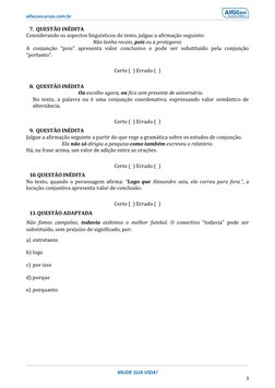 (https://www.alfaconcursos.com.br/)alfaconcursos.com.br 
 
MUDE SUA VIDA! 
3 
 
7. QUESTÃO INÉDITA 
Considerando os aspectos