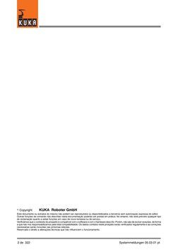 2 de 322
Systemmeldungen 05.03.01 pt
e Copyright
KUKA Roboter GmbH
Este documento ou extratos do mesmo não podem ser reproduz