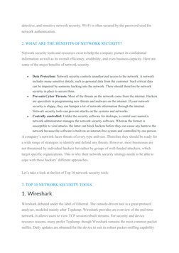 detective, and sensitive network security. Wi-Fi is often secured by the password used for 
network authentication.
2. WHAT A