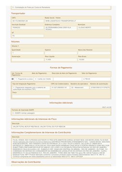 0 - Contratação do Frete por Conta do Remetente
Transportador
CNPJ
09.172.565/0001-20
Razão Social / Nome
MHB LOGISTICA E TRA