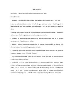 PRÁCTICA N° 01
OBTENCIÓN Y RECRISTALIZACIÓN DE GLUCOSA APARTIR DE MIEL
Procedimiento:
1. Iniciamos al disolver en un matraz 2