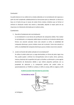 Conclusión: 
Se podrá observar la luz visible de los cristales obtenidos en la recristalización de la glucosa a
partir de mie