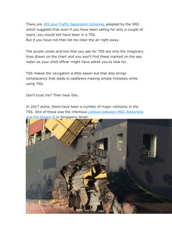 There are 205 plus Traffic Separation Schemes adopted by the IMO 
which suggests that even if you have been sailing for only 