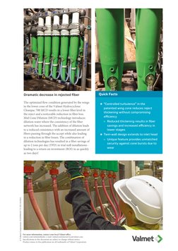 •	 “Controlled turbulence” in the
patented wing cone reduces reject
thickening without compromising
efficiency	
» Reduced thi