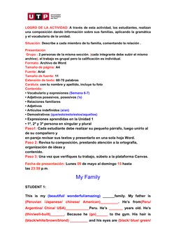 LOGRO DE LA ACTIVIDAD: A través de esta actividad, los estudiantes, realizan
una composición dando información sobre sus fami