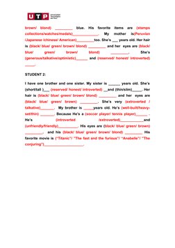 brown/  blond)  _________
 blue.  His  favorite  items  are
 (stamps
collections/watches/medals)_____________.
 My  mother  i