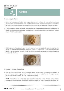 5
www.venusanzchef.com (https://www.venusanzchef.com)     © venusanzchef
Lección 2
PANETTONE
BONUS NAVIDAD
5. Formar el panet