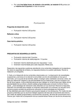 Código de examen: 10048262 
• Por cada tres faltas leves, de sintaxis o de sentido, se restarán 0.10 puntos con 
un máximo