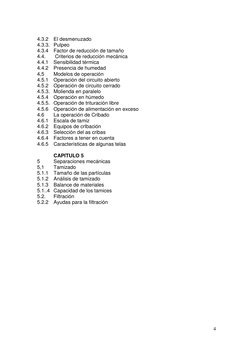 4 
4.3.2 El desmenuzado 
4.3.3. Pulpeo 
4.3.4 Factor de reducción de tamaño 
4.4.  
 Criterios de reducción mecánica 
4.4.1