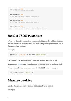 9
res.sendStatus(200) 
// === res.status(200).send('OK') 
 
res.sendStatus(403) 
// === res.status(403).send('Forbidden')