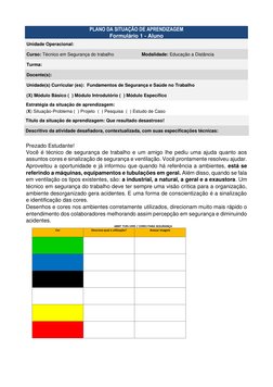 PLANO DA SITUAÇÃO DE APRENDIZAGEM 
Formulário 1 - Aluno 
Unidade Operacional: 
Curso: Técnico em Segurança do