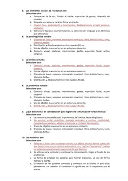 5. Los elementos visuales se relacionan con: 
Seleccione una: 
a. Entonación de la voz, fluidez al hablar, expresión de gesto