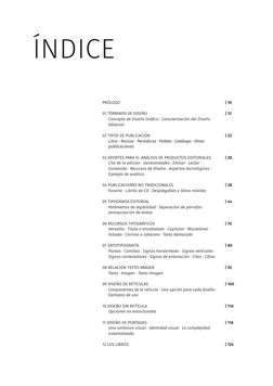 ÍNDICE
| 10
| 12
| 22
| 28
| 38
| 44
| 70
| 80
| 92
| 100
| 110
| 116
| 124
PRÓLOGO 
01 TÉRMINOS DE DISEÑO
Concepto de Diseño