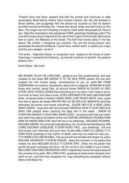 Present here and there, leopard that kills the animal and continues to walk 
sovereignly. Boss listens, listens, Òsun travel