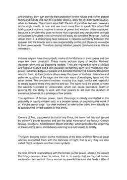 and initiation. they  can provide their protection for the initiate and his/her closest 
family and friends and can, to a gre