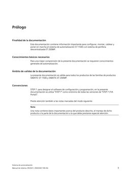 Sistema de automatización 
Manual de sistema, 09/2021, A5E03461184-AG 
3
Prólogo
Finalidad de la documentación 
Esta document