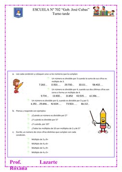 Prof.
 
Lazarte
Roxana 
ESCUELA Nº 702 “Gob. José Cubas”
Turno tarde 
a.
Lee cada condición y coloquen una x a los números qu