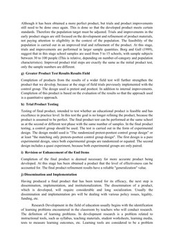 Although it has been obtained a more perfect product, but trials and product improvements
still need to be done once again. T