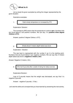 Let us study the given examples by writing the integer represented by the 
given situation. 
 
Illustrative exa