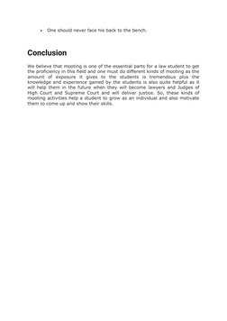 
One should never face his back to the bench.
Conclusion
We believe that mooting is one of the essential parts for a law stu