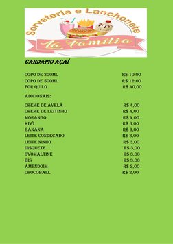 CARDAPIO AÇAÍ 
 
COPO DE 300ML                                                       r$ 10,00 
COPO DE 500ML