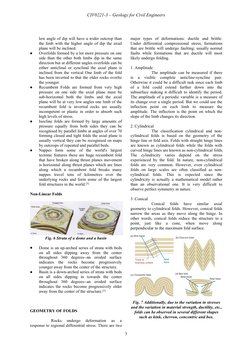 CIV0221-3 – Geology for Civil Engineers
3
low angle of dip will have a wider outcrop than
the limb with the higher angle of d