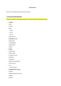 Questionnaire  
 
The survey is divided into four parts as shown below. 
 
1. Personal and skill information 
This part is op
