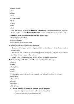 o Eastern Province 
o Asir 
o Tabuk 
o Hail 
o Northern Board 
o Jazan 
o Najran 
o Baha 
o Jouf 
Note: In the analysis, we d