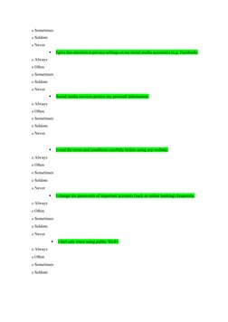 o Sometimes 
o Seldom 
o Never 
§ 
I give due attention to privacy settings on my social media account(s) (e.g. Facebook) 
o