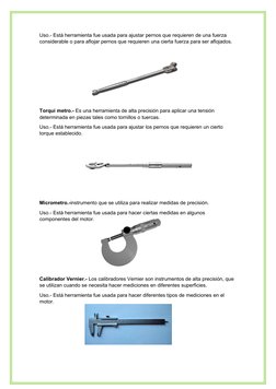 Uso.- Está herramienta fue usada para ajustar pernos que requieren de una fuerza 
considerable o para aflojar pernos que requ