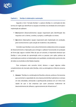4 
Capítulo 1. 
DevOps é colaboração e automação 
Segundo o livro “Jornada DevOps”, a palavra DevOps é a contra