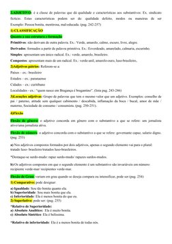 2.ADJETIVO:  é a classe de palavras que dá qualidade e características aos substantivos: Ex. sindicato
fictício.  Estas  cara