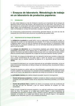INTRODUCCIÓN A LOS ENSAYOS DE CALIDAD EN LA INDUSTRIA PAPELERA 
Unidad 1. Ensayos de laboratorio. Metodología de trabajo en u