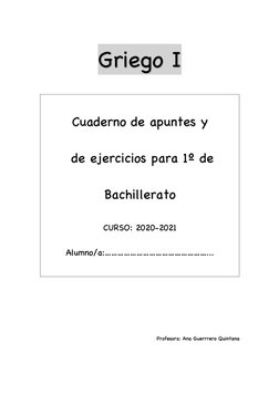 Griego I 
 
 
 
 
 
 
Profesora: Ana Guerrrero Quintana 
 
 
Cuaderno de ap