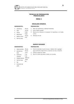 TÉCNICAS DE PREPARACIÓN
PREESCOLARES
MENU 1
ENSALADA BINARIA
INGREDIENTES:
PREPARACIÓN:
•
Zanahoria
•
Apio
•
Perejil
•
Mayone