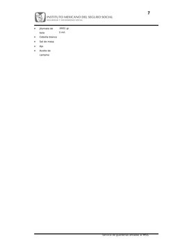 •
Jitomate de 
bola
•
Cebolla blanca
•
Sal de mesa
•
Ajo
•
Aceite de 
cartamo 
.0001 gr.
3 mil.
Servicio de guarderías afilia