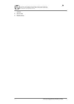 cartamo
•
Sal de mesa
•
Cebolla blanca 
Servicio de guarderías afiliadas al IMSS. 
9
