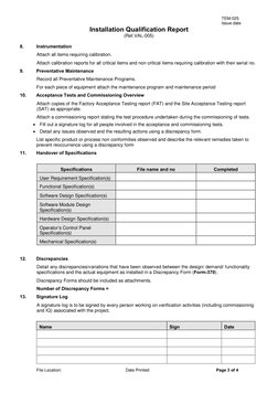 TEM-025 
 
                    
 
 
Issue date 
Installation Qualification Report 
(Ref.VAL-005) 
 
File Location: