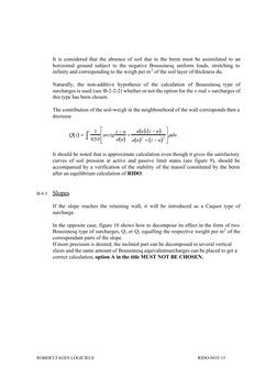 It is considered that the absence of soil due to the berm must be assimilated to an
horizontal ground subject to the negative